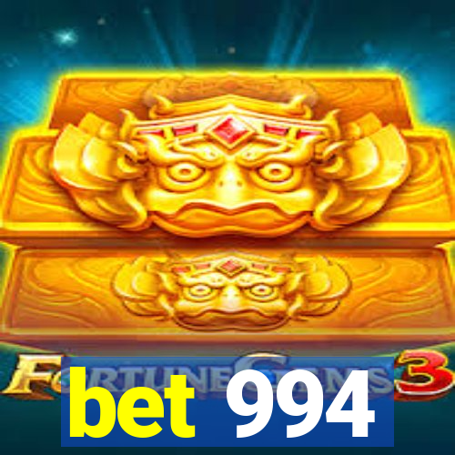 bet 994